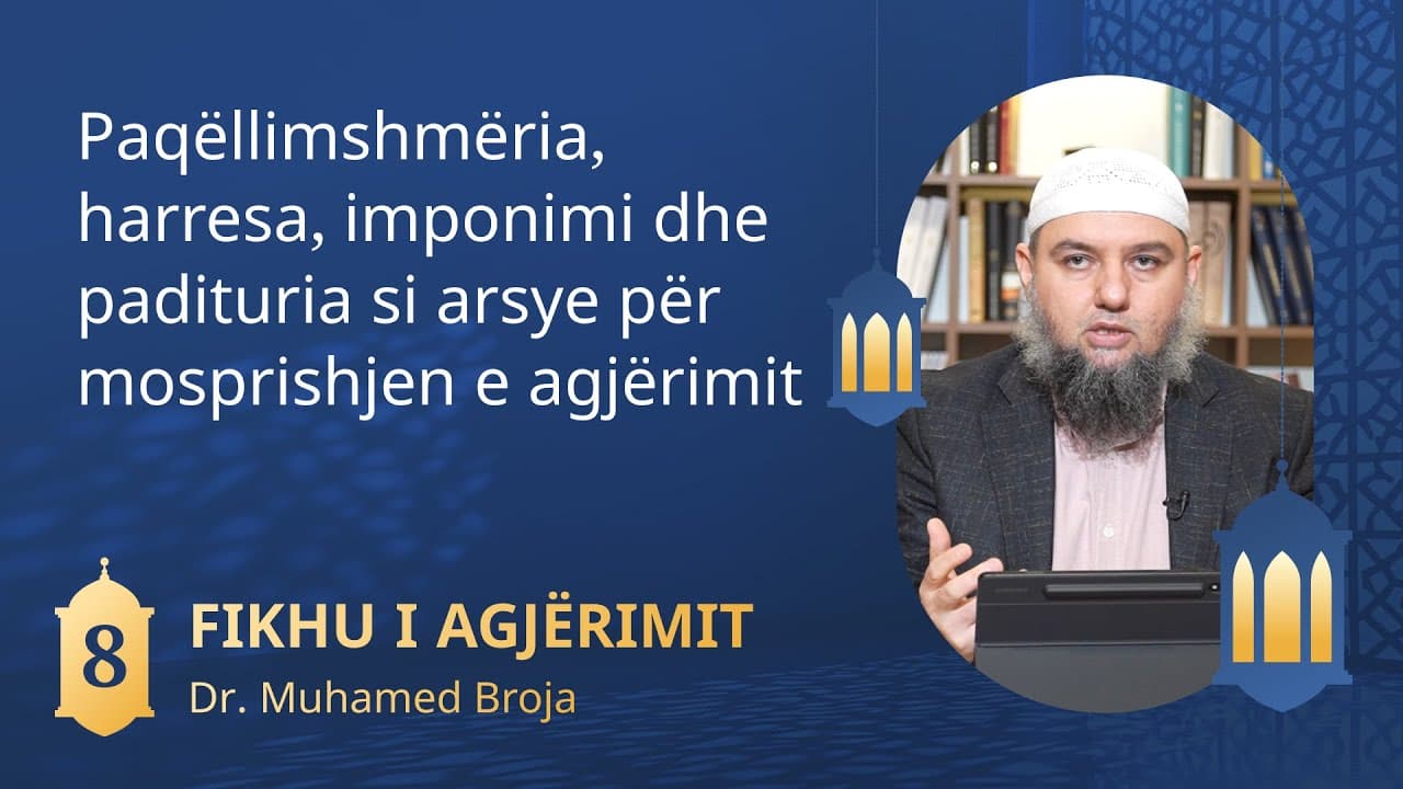 08. Paqëllimshmëria, harresa, imponimi dhe padituria si arsye për mosprishjen e agjërimit