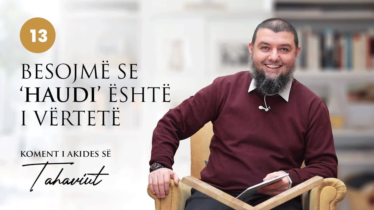 13. Besojmë se 'Haudi' është i vërtetë