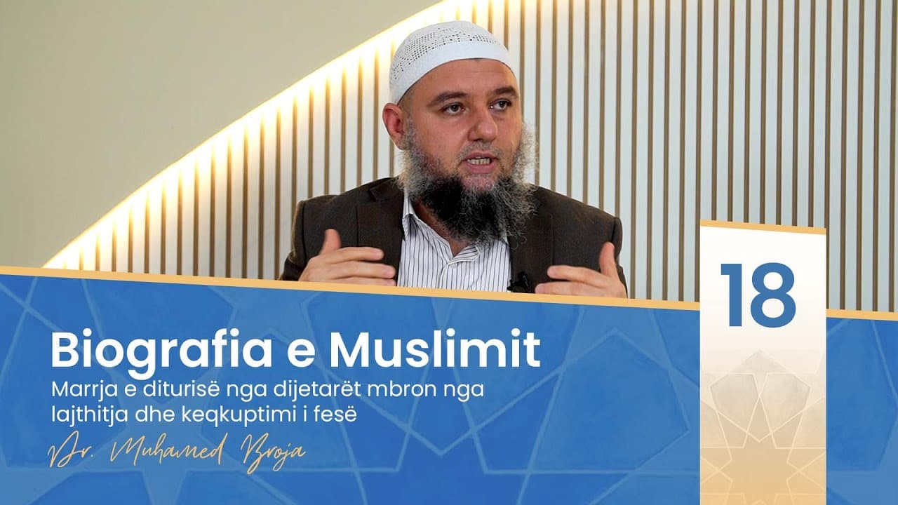 18. Marrja e diturisë nga dijetarët mbron nga lajthitja dhe keqkuptimi i fesë