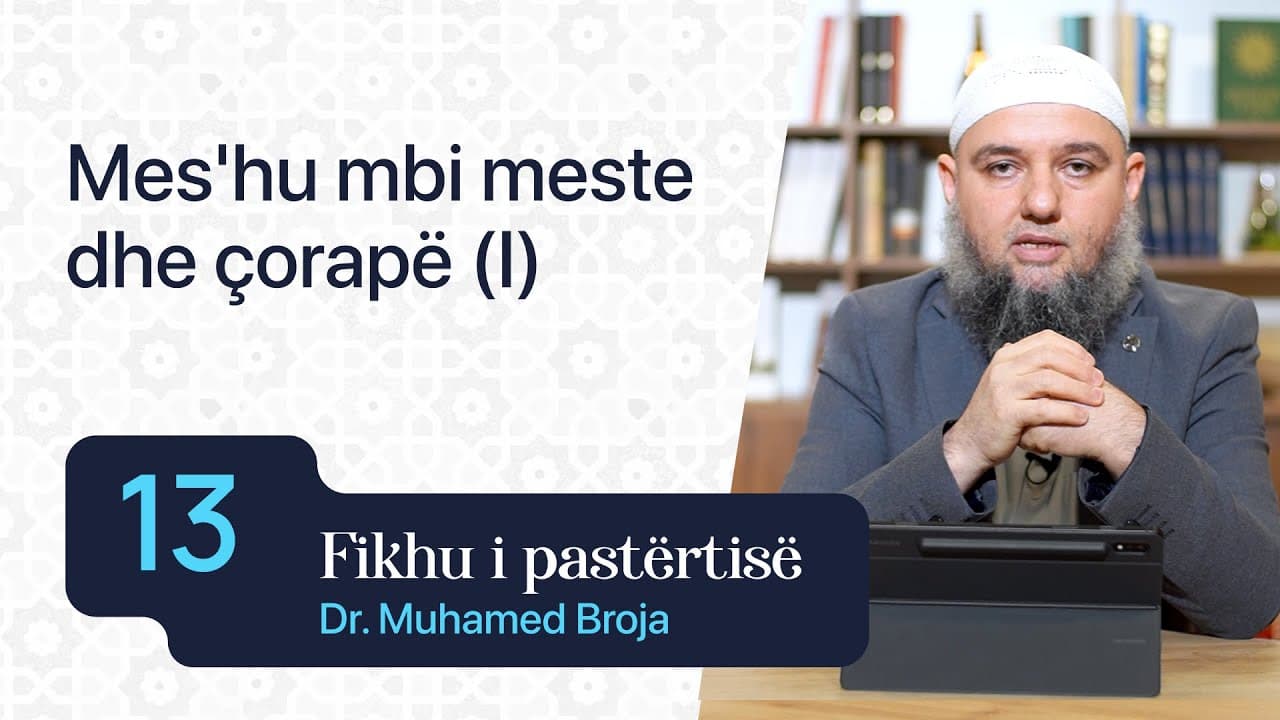 13. Mes'hu mbi meste dhe çorapë (I)