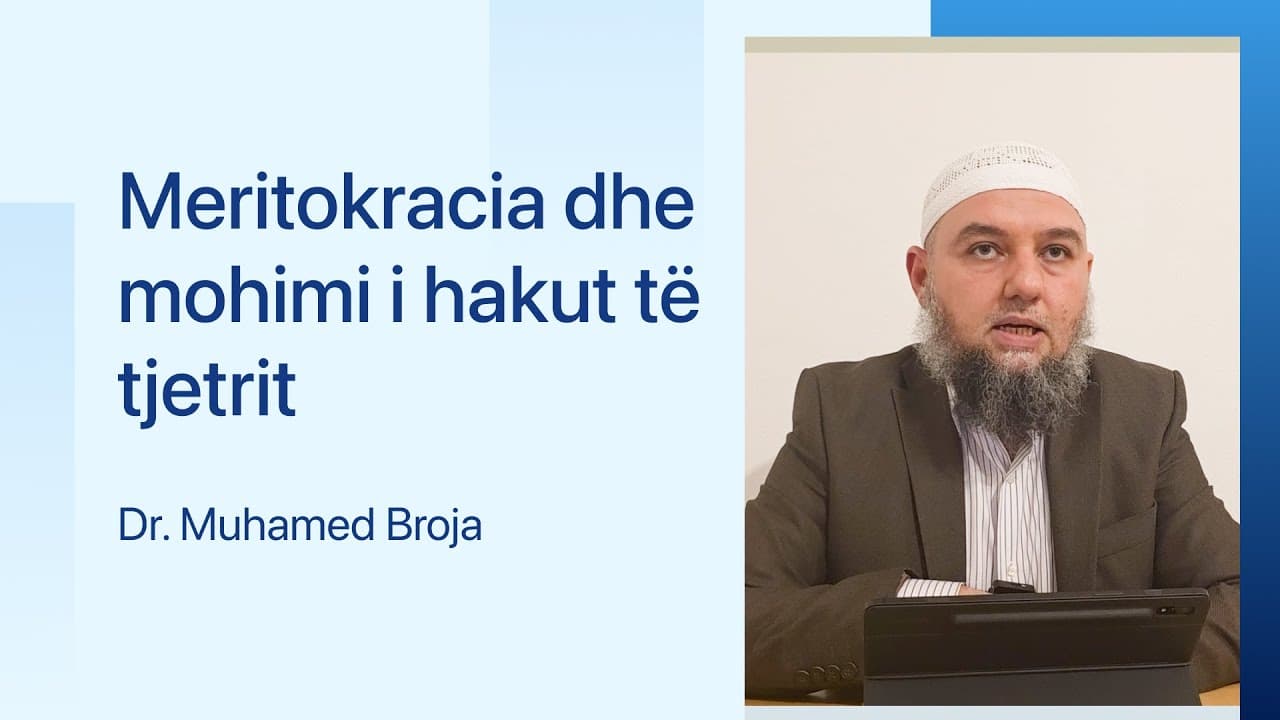 Meritokracia dhe mohimi i hakut të tjetrit