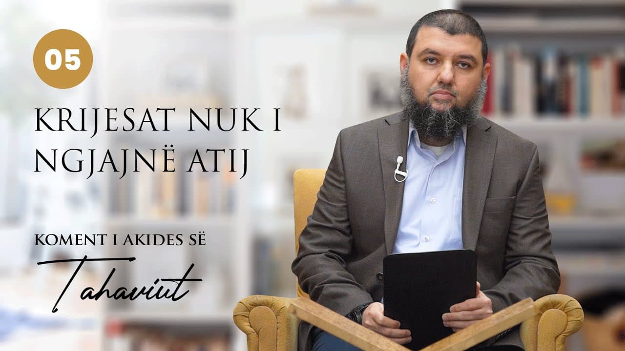 05. Krijesat nuk i ngjajnë Atij