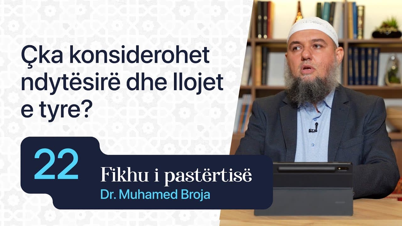22. Çka konsiderohet ndytësirë dhe llojet e tyre?