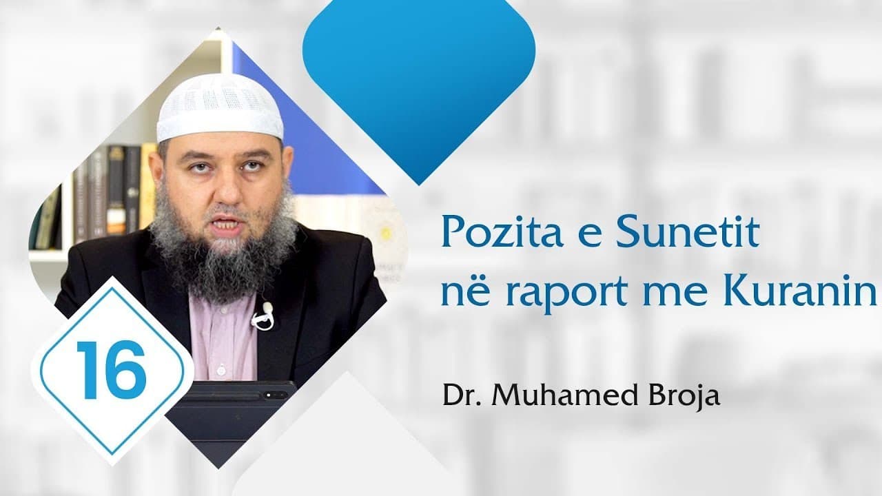 16. Pozita e Sunetit në raport me Kuranin